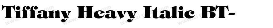 Tiffany Heavy Italic BT字体转换